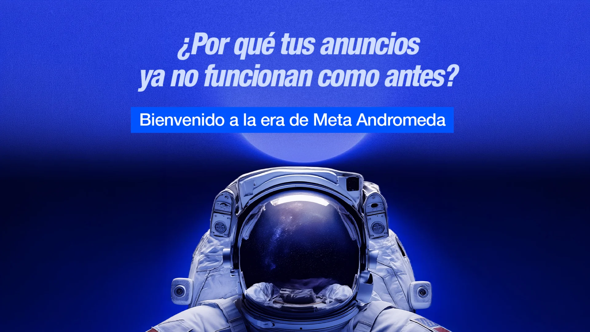 Meta Andromeda: qué es y cómo transforma la publicidad digital en Ecuador